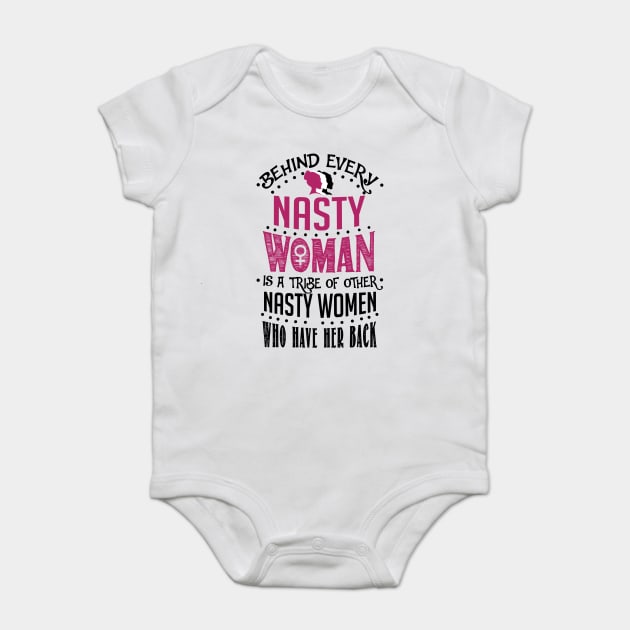 Nasty Woman Baby Bodysuit by KsuAnn